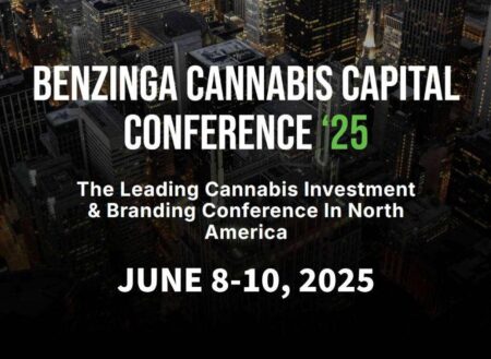 BENZINGA CANNABIS CAPITAL CONFERENCE ‘25 – Benzinga