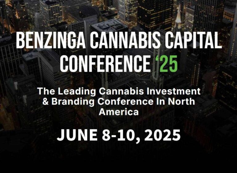 BENZINGA CANNABIS CAPITAL CONFERENCE ‘25 – Benzinga