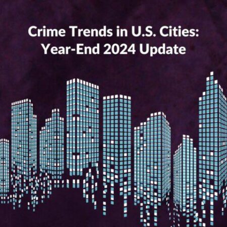 Crime Trends in U.S. Cities: Year-End 2024 Update – Council on Criminal Justice