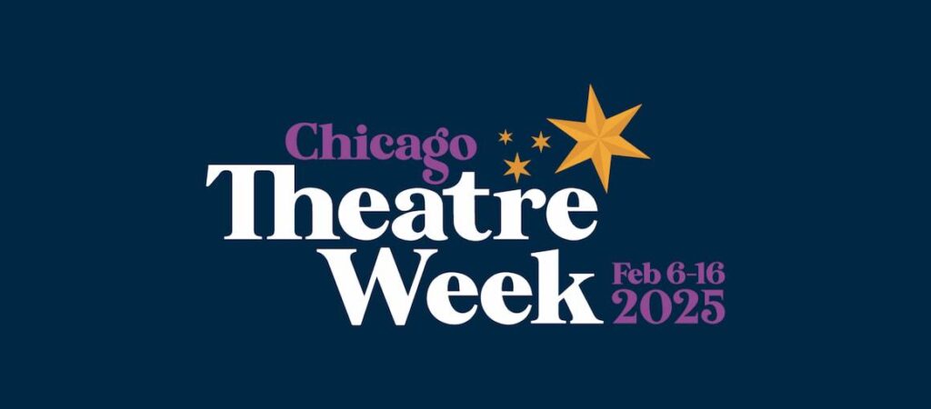 Chicago Theatre Week 2025 – Choose Chicago