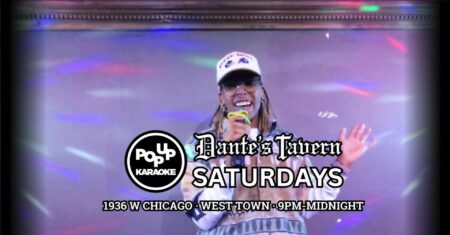 Sing Your Heart Out: Saturday Night Karaoke at Dante’s Tavern in West Town, 9 PM to Midnight! Saturday Night Karaoke at Dante’s Tavern in West Town from 9pm to midnight! – Chicago Reader